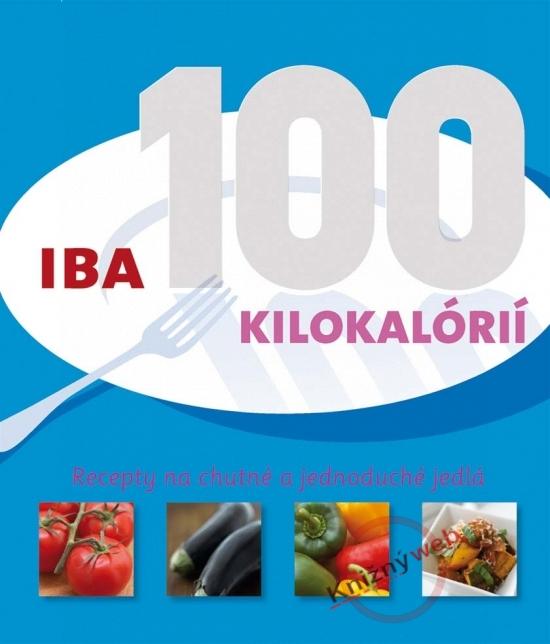 Kniha: Iba 100 kilokalórií - Steer Gina