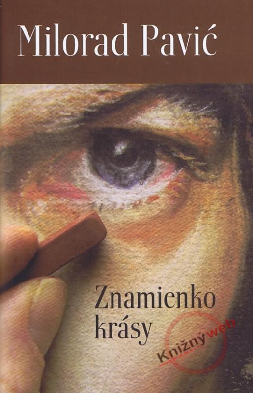 Kniha: Znamienko krásy - Pavić Milorad