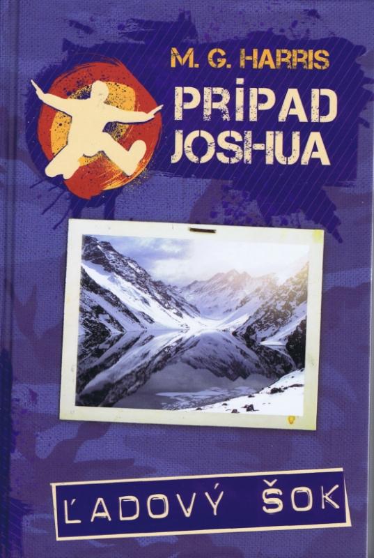 Kniha: Prípad Joshua :Ľadový šok - Harris M.G