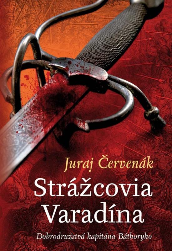 Kniha: Strážcovia Varadína - Červenák Juraj