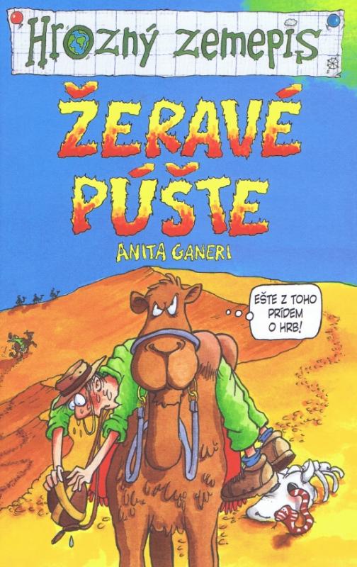 Kniha: Žeravé púšte - Hrozný zemepis - Ganeri Anita