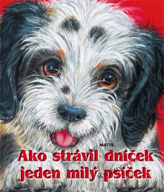 Kniha: Ako strávil dníček jeden milý psíček - Cresswell Ray