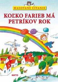 Koľko farieb má Petríkov rok - Maľované čítanie