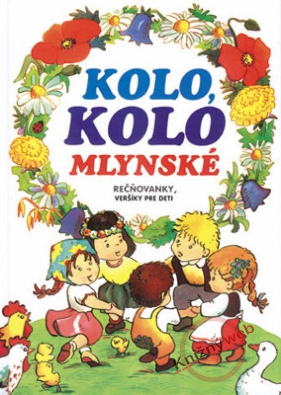 Kniha: Kolo, kolo mlynské - Dudek Adolf