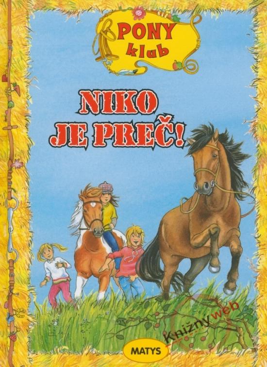 Kniha: Niko je preč! - Pony klub - Gellersenová, Malanie Brockampová Ruth