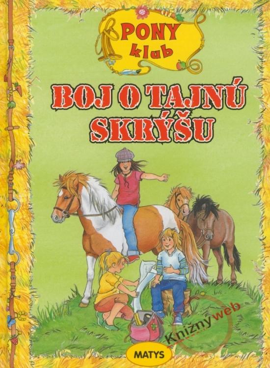 Kniha: Boj o tajnú skýšu - Pony klub - Gellersenová, Malanie Brockampová Ruth