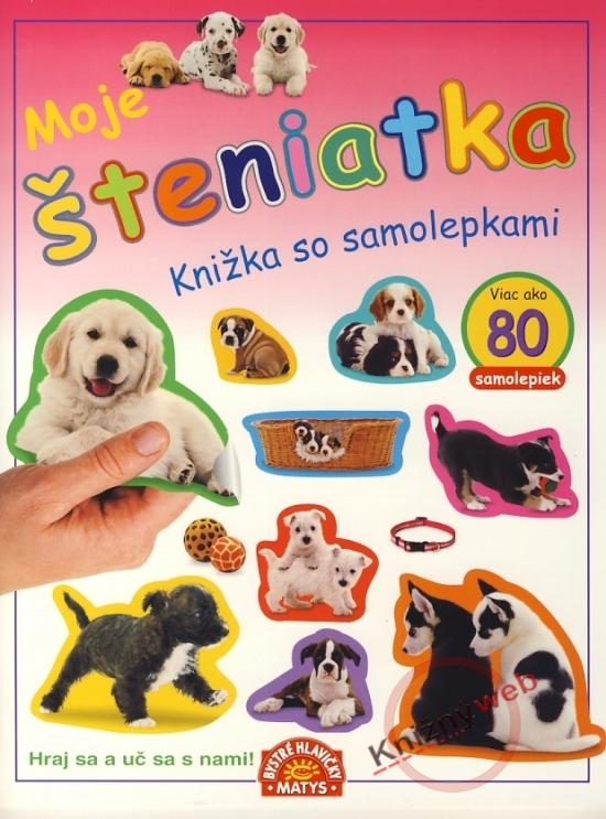 Kniha: Moje šteniatka - Knižka so samolepkamikolektív autorov