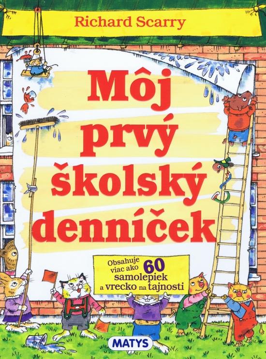 Kniha: Môj prvý školský denníček - Scarry Richard