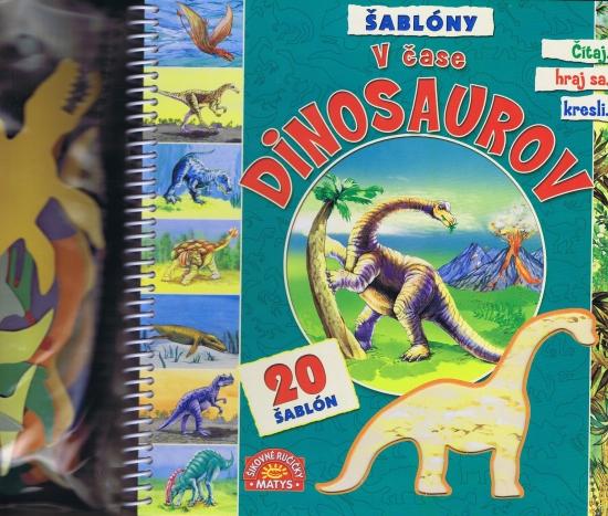 Kniha: V čase dinosaurov + 20 šablón - 2. vydanieautor neuvedený