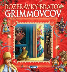 Kniha: Rozprávky bratov Grimmovcov - Jacob Grimm; Wilhelm Grimm