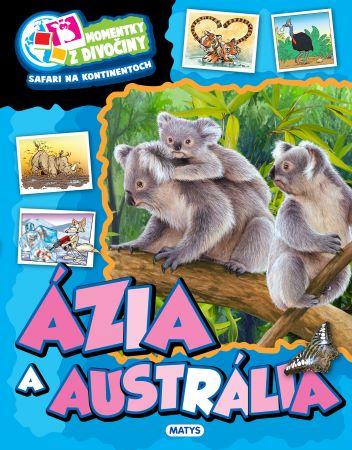 Kniha: Momentky z divočiny - Ázia a Austráliaautor neuvedený