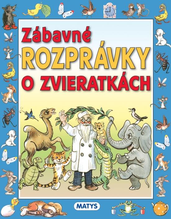 Kniha: Zábavné rozprávky o zvieratkáchautor neuvedený