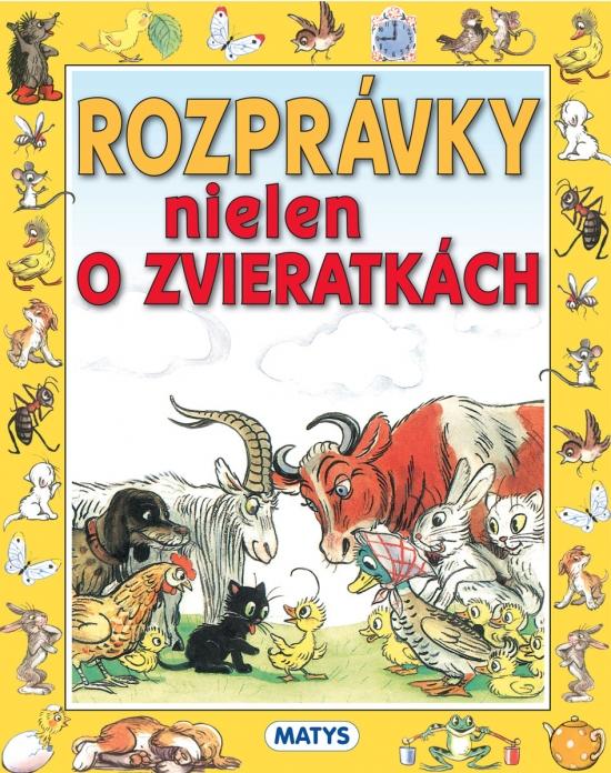 Kniha: Rozprávky nielen o zvieratkáchautor neuvedený