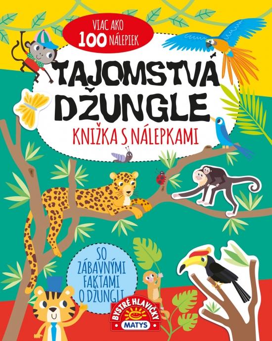 Kniha: Tajomstvá džungle – knižka s nálepkami – viac ako 100 nálepiek!autor neuvedený