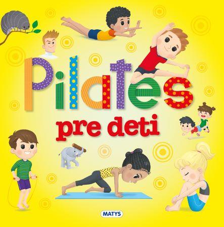 Kniha: Pilates pre detiautor neuvedený