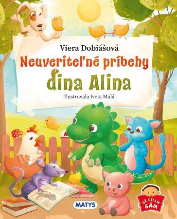 Kniha: Neuveriteľné príbehy dina Alina - Viera Dobiášová