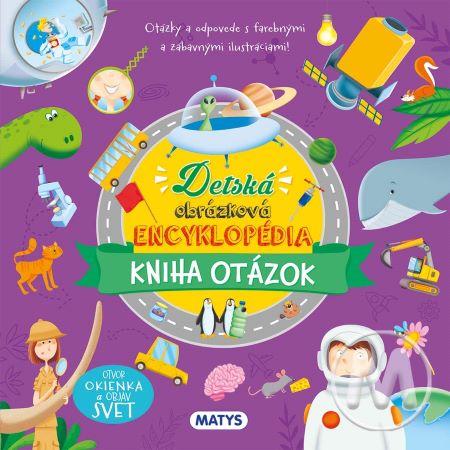 Kniha: Detská obrázková encyklopédia pre najmenších - kniha otázokautor neuvedený