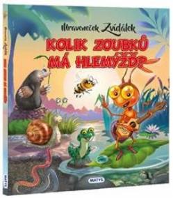 Mraveneček Zvídálek 2 – Kolik zoubků má helmýžď?