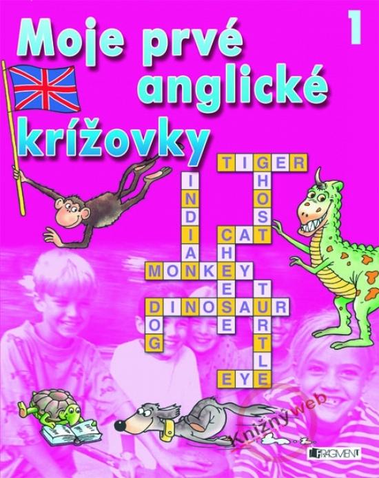 Kniha: Moje prvé anglické krížovky 1kolektív autorov