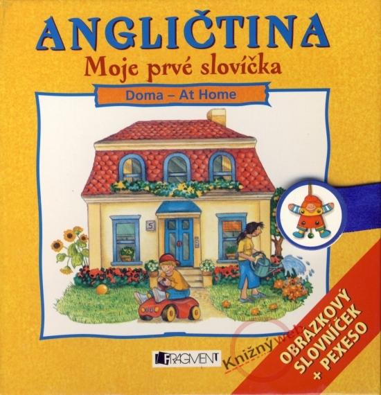 Kniha: Angličtina; Moje prvé slovíčka/Doma - Martina Vankúšová, Katharina Siegersová