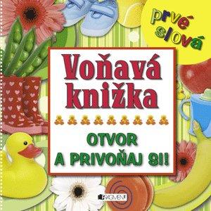 Kniha: Voňavá knižka - Prvé slováautor neuvedený