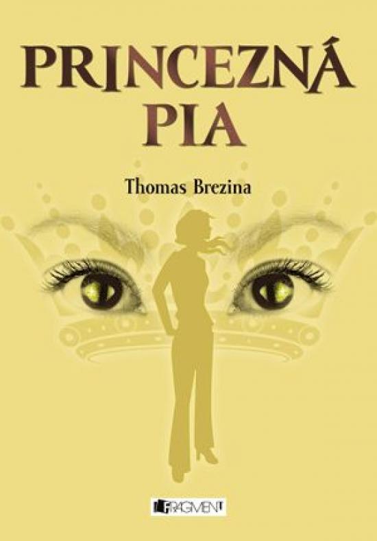 Kniha: Princezná Pia - Brezina Thomas