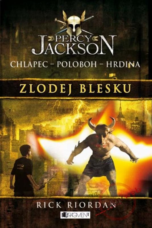 Kniha: Percy Jackson . Zlodej blesku - Riordan Rick