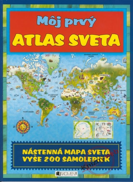 Kniha: Môj prvý atlas sveta - Sylvia Dzúriková