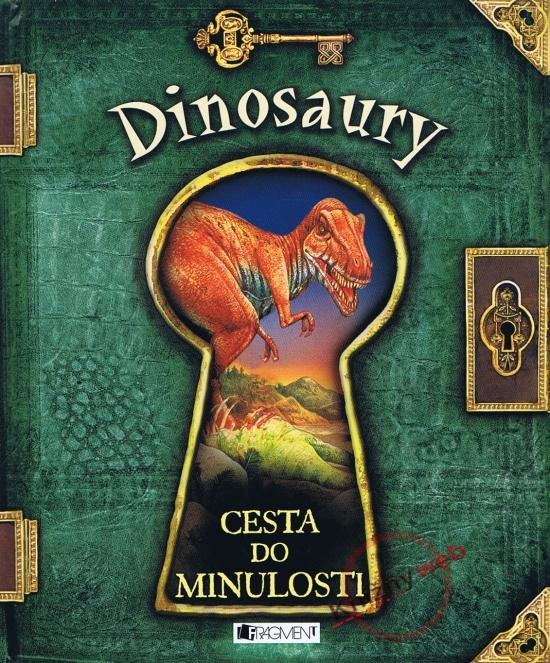 Kniha: Cesta do minulosti . Dinosaury - Harris Nicholas