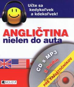 Angličtina nielen do auta - CD s MP3 - pre začiatočníkov