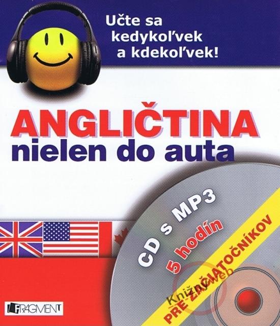 Kniha: Angličtina nielen do auta - CD s MP3 - pre začiatočníkovautor neuvedený