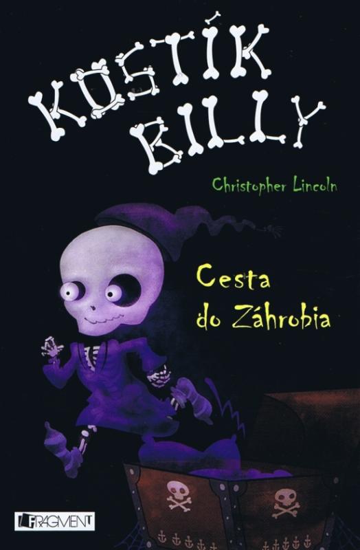 Kniha: Kostík Billy 2 . Cesta do Záhrobia - Lincoln Christopher