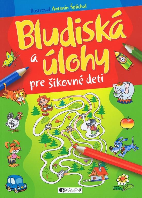 Kniha: Bludiská a úlohy pre šikovné detiautor neuvedený