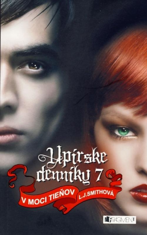 Kniha: Upírske denníky 7 . V moci tieňov - Smithová L. J.