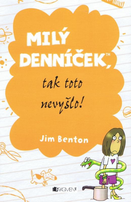Kniha: Milý denníček, tak toto nevyšlo! - Benton Jim