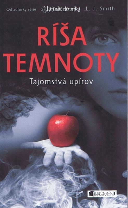 Kniha: Ríša temnoty 1 . Tajomstvá upírov - Smith L.J