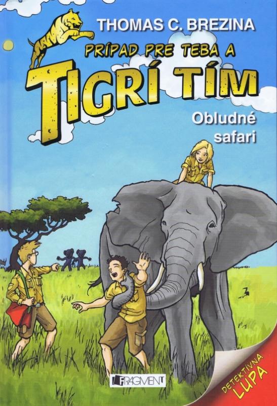 Kniha: Tigrí tím . Obludné safari - Brezina Thomas