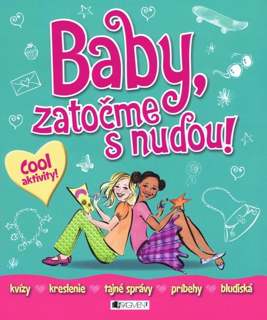 Kniha: Baby, zatočme s nudou!autor neuvedený