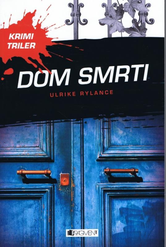 Kniha: Triler: Dom smrti - Ulrike Rylance