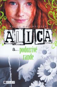 Alica a... podozrivé rande