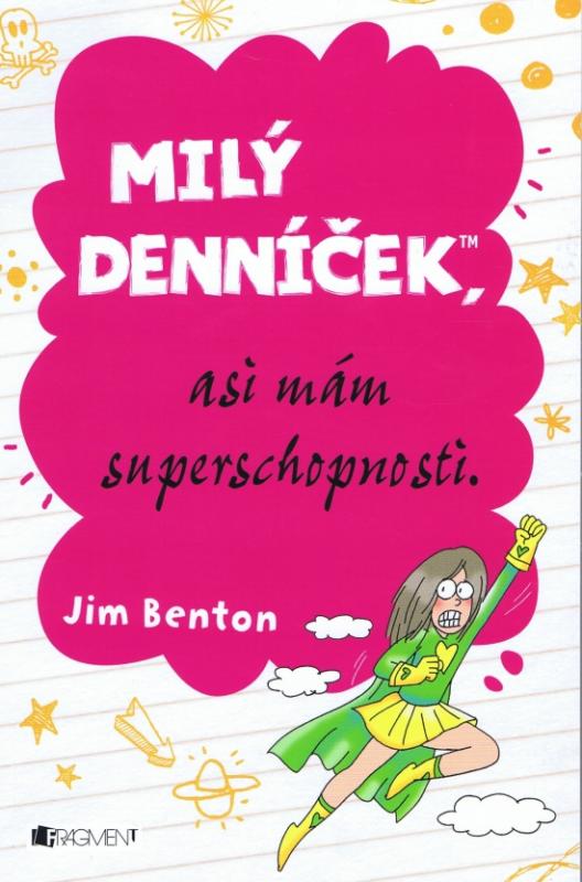 Kniha: Milý denníček, asi mám superschopnostiautor neuvedený