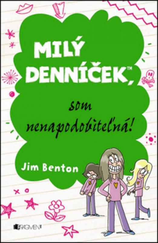 Kniha: Milý denníček, som nenapodobiteľná! - Jim Benton