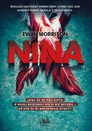 Kniha: Nina X - Ewan Morrison