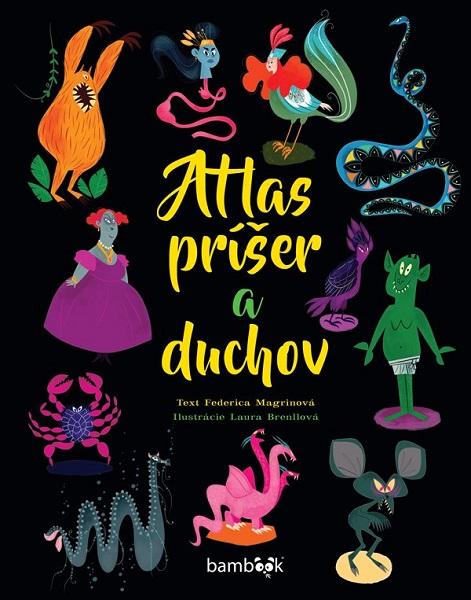 Kniha: Atlas príšer a duchov - Federica Magrin