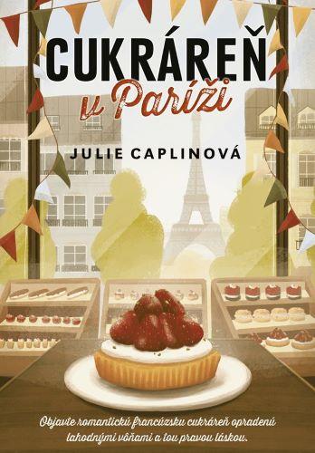 Kniha: Cukráreň v Paríži - Julie Caplinová