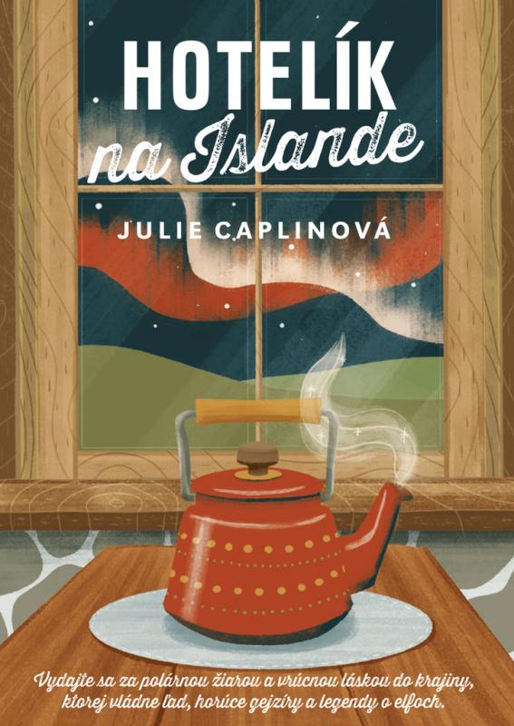 Kniha: Hotelík na Islande - Julie Caplin
