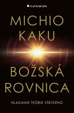 Kniha: Božská rovnica - Michio Kaku