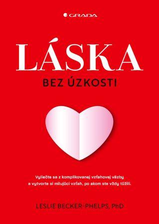 Kniha: Láska bez úzkosti - Leslie Becker-Phelps