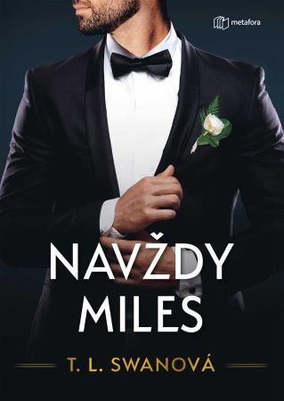 Kniha: Navždy Miles - T.L. Swanová