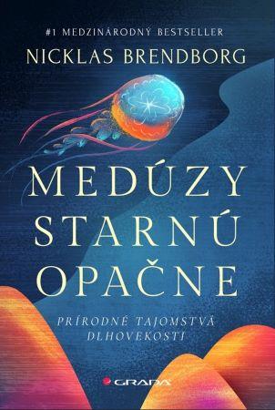 Kniha: Medúzy starnú opačne - Nicklas Brendborg